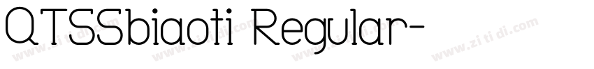 QTSSbiaoti Regular字体转换